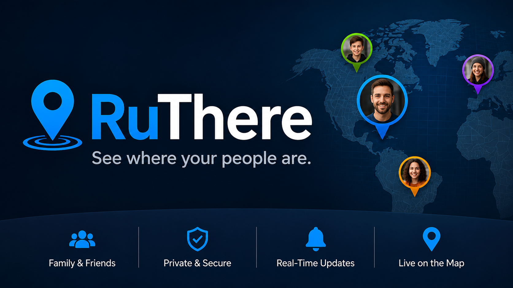 RuThere branding: See where your people are, with family and friends shown on a map.